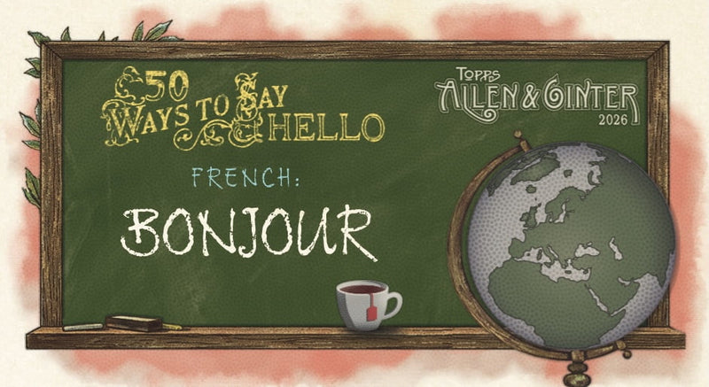 Allen & Ginter Mini 50 Ways to Say Hello Bonjour sample card